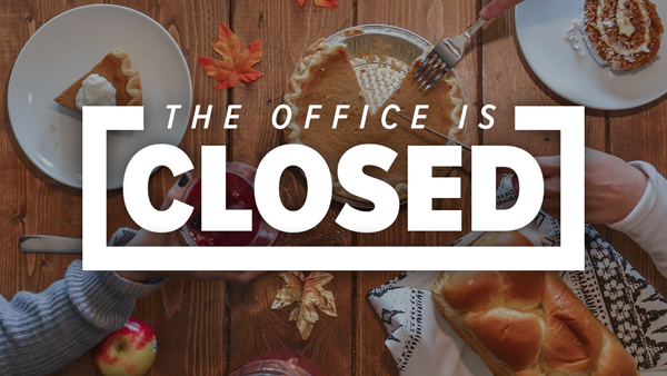 Office Closed – Thanksgiving Day | Northern New England District